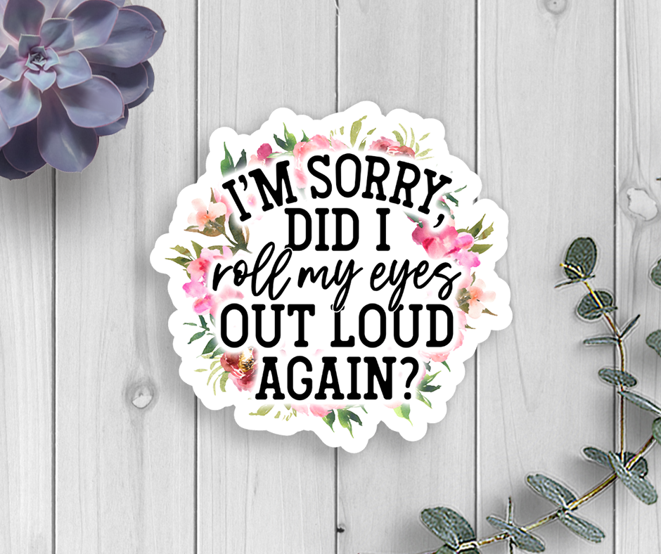 Roll My Eyes Vinyl Sticker