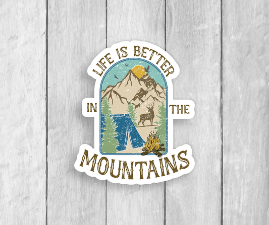 Life Is Better In The Mountains Vinyl Sticker