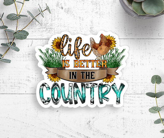 Life Is Better In The Country Vinyl Sticker