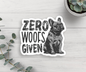 Dog Zero Woofs Given Vinyl Sticker